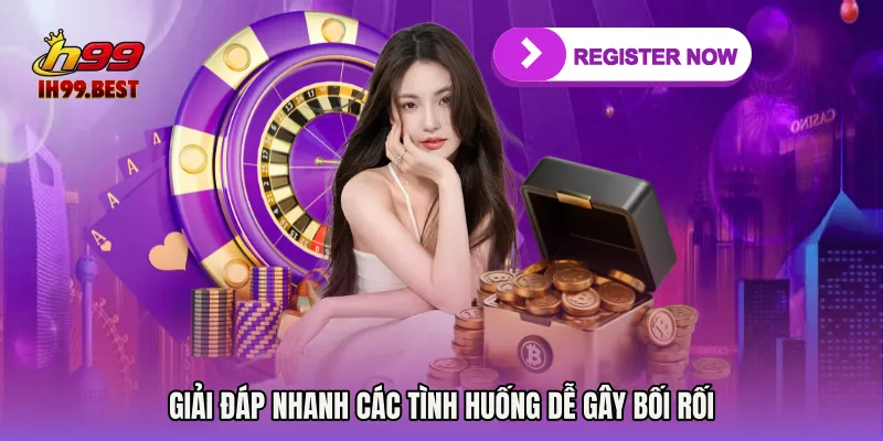 Giải đáp nhanh các tình huống dễ gây bối rối